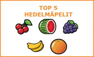 top 5 hedelmäpelit